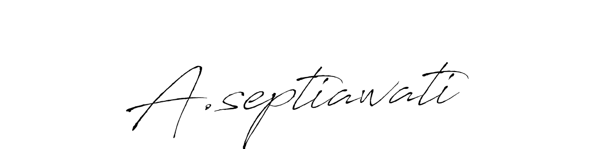 How to Draw A.septiawati signature style? Antro_Vectra is a latest design signature styles for name A.septiawati. A.septiawati signature style 6 images and pictures png