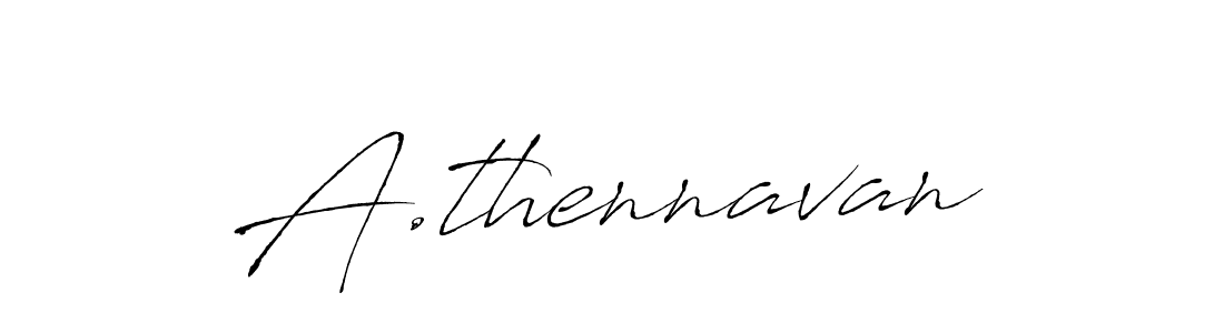 if you are searching for the best signature style for your name A.thennavan. so please give up your signature search. here we have designed multiple signature styles  using Antro_Vectra. A.thennavan signature style 6 images and pictures png