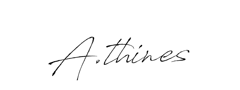 How to Draw A.thines signature style? Antro_Vectra is a latest design signature styles for name A.thines. A.thines signature style 6 images and pictures png