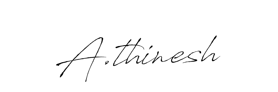 Also You can easily find your signature by using the search form. We will create A.thinesh name handwritten signature images for you free of cost using Antro_Vectra sign style. A.thinesh signature style 6 images and pictures png