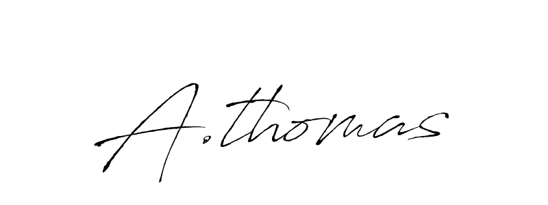 How to make A.thomas name signature. Use Antro_Vectra style for creating short signs online. This is the latest handwritten sign. A.thomas signature style 6 images and pictures png