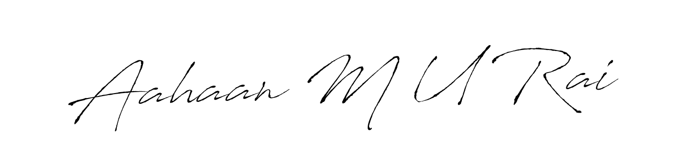 You can use this online signature creator to create a handwritten signature for the name Aahaan M U Rai. This is the best online autograph maker. Aahaan M U Rai signature style 6 images and pictures png