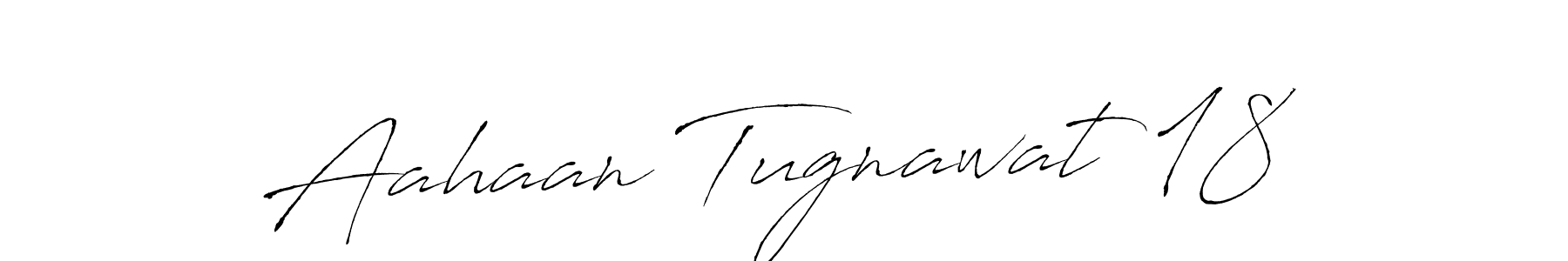 Use a signature maker to create a handwritten signature online. With this signature software, you can design (Antro_Vectra) your own signature for name Aahaan Tugnawat 18. Aahaan Tugnawat 18 signature style 6 images and pictures png