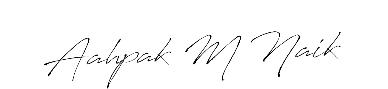 Make a beautiful signature design for name Aahpak M Naik. With this signature (Antro_Vectra) style, you can create a handwritten signature for free. Aahpak M Naik signature style 6 images and pictures png