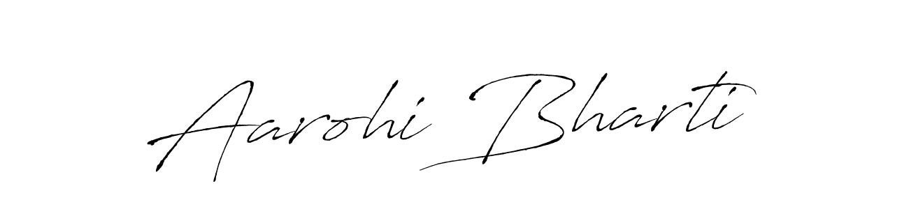 Aarohi Bharti stylish signature style. Best Handwritten Sign (Antro_Vectra) for my name. Handwritten Signature Collection Ideas for my name Aarohi Bharti. Aarohi Bharti signature style 6 images and pictures png