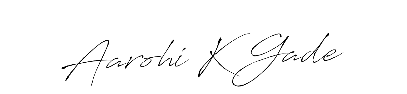 Also we have Aarohi K Gade name is the best signature style. Create professional handwritten signature collection using Antro_Vectra autograph style. Aarohi K Gade signature style 6 images and pictures png