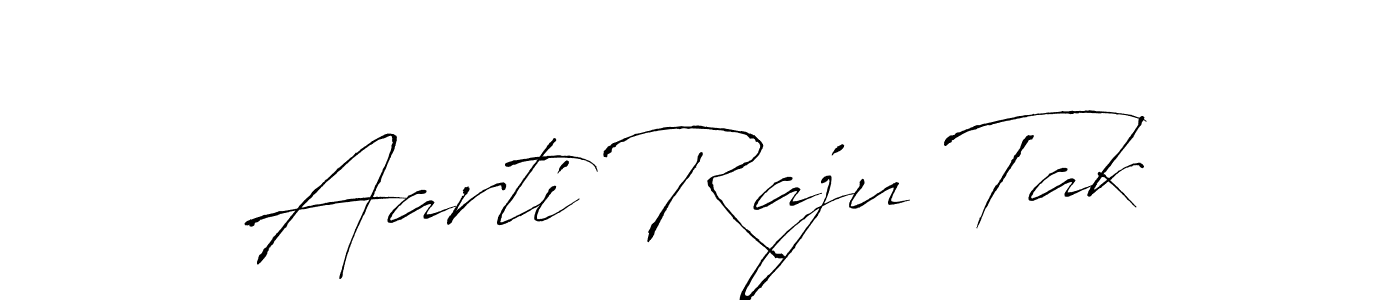 How to make Aarti Raju Tak signature? Antro_Vectra is a professional autograph style. Create handwritten signature for Aarti Raju Tak name. Aarti Raju Tak signature style 6 images and pictures png