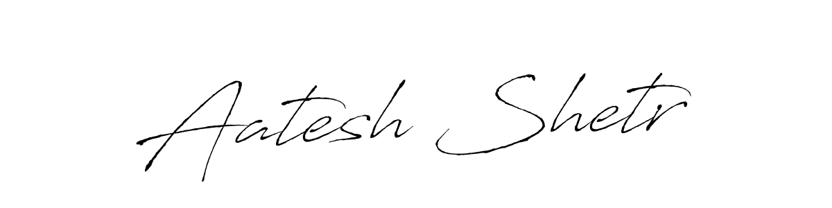 Make a beautiful signature design for name Aatesh Shetr. With this signature (Antro_Vectra) style, you can create a handwritten signature for free. Aatesh Shetr signature style 6 images and pictures png