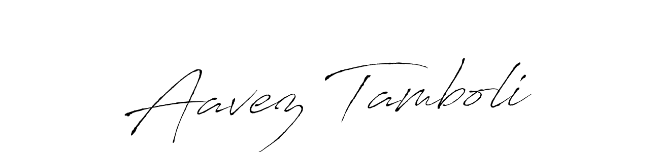 You should practise on your own different ways (Antro_Vectra) to write your name (Aavez Tamboli) in signature. don't let someone else do it for you. Aavez Tamboli signature style 6 images and pictures png