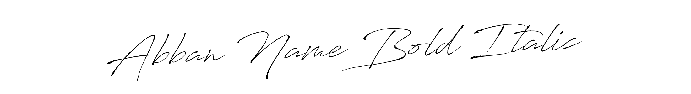 Antro_Vectra is a professional signature style that is perfect for those who want to add a touch of class to their signature. It is also a great choice for those who want to make their signature more unique. Get Abban Name Bold Italic name to fancy signature for free. Abban Name Bold Italic signature style 6 images and pictures png