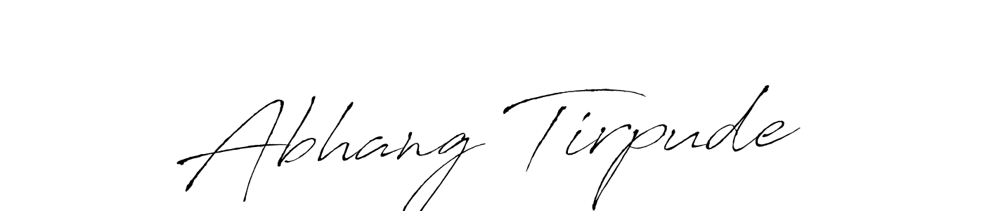 Make a beautiful signature design for name Abhang Tirpude. With this signature (Antro_Vectra) style, you can create a handwritten signature for free. Abhang Tirpude signature style 6 images and pictures png