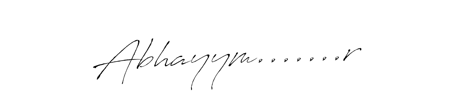 It looks lik you need a new signature style for name Abhayym.......r. Design unique handwritten (Antro_Vectra) signature with our free signature maker in just a few clicks. Abhayym.......r signature style 6 images and pictures png