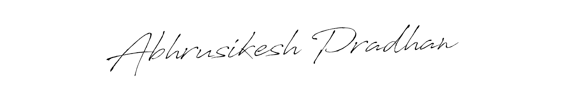 How to make Abhrusikesh Pradhan signature? Antro_Vectra is a professional autograph style. Create handwritten signature for Abhrusikesh Pradhan name. Abhrusikesh Pradhan signature style 6 images and pictures png