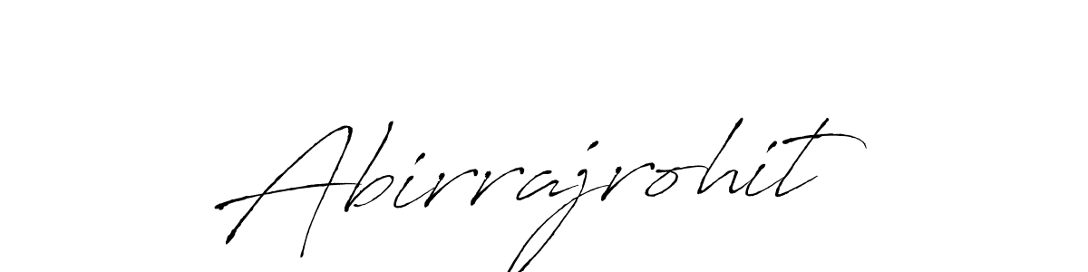 Make a beautiful signature design for name Abirrajrohit. With this signature (Antro_Vectra) style, you can create a handwritten signature for free. Abirrajrohit signature style 6 images and pictures png