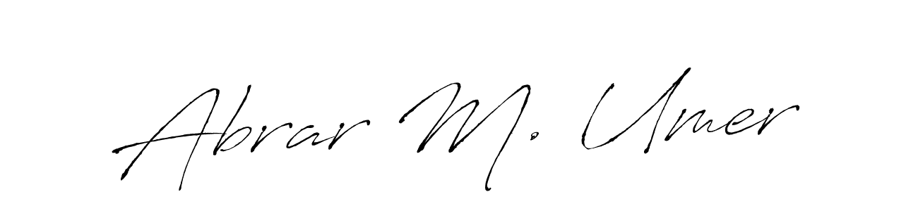 Create a beautiful signature design for name Abrar M. Umer. With this signature (Antro_Vectra) fonts, you can make a handwritten signature for free. Abrar M. Umer signature style 6 images and pictures png