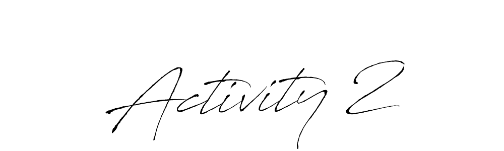 Once you've used our free online signature maker to create your best signature Antro_Vectra style, it's time to enjoy all of the benefits that Activity 2 name signing documents. Activity 2 signature style 6 images and pictures png