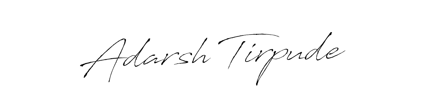 How to make Adarsh Tirpude name signature. Use Antro_Vectra style for creating short signs online. This is the latest handwritten sign. Adarsh Tirpude signature style 6 images and pictures png
