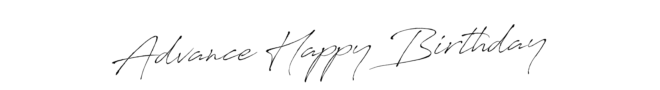 Make a beautiful signature design for name Advance Happy Birthday. With this signature (Antro_Vectra) style, you can create a handwritten signature for free. Advance Happy Birthday signature style 6 images and pictures png