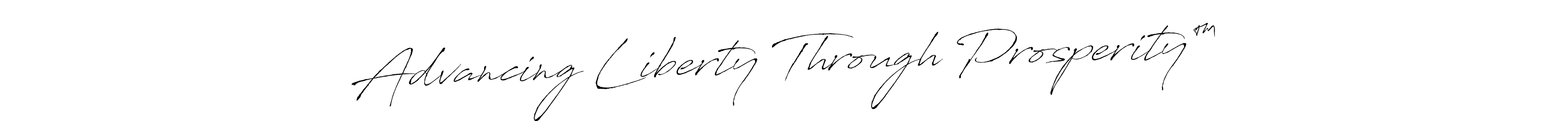 Make a beautiful signature design for name Advancing Liberty Through Prosperity™. With this signature (Antro_Vectra) style, you can create a handwritten signature for free. Advancing Liberty Through Prosperity™ signature style 6 images and pictures png