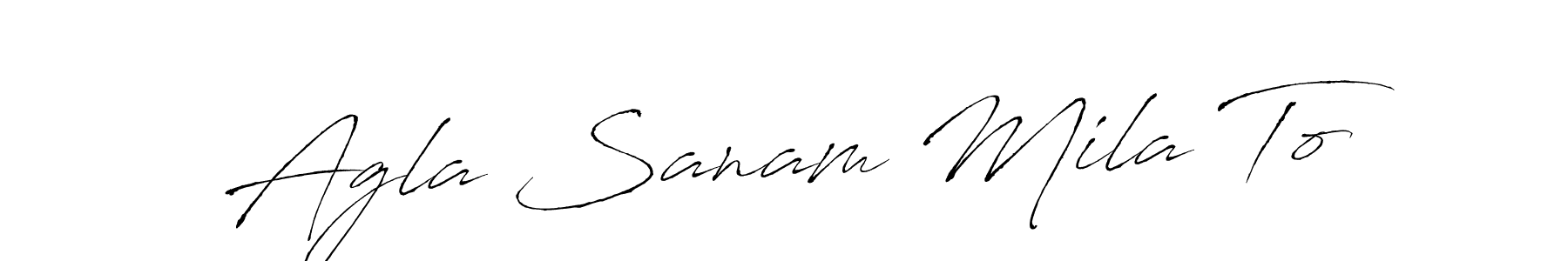 It looks lik you need a new signature style for name Agla Sanam Mila To. Design unique handwritten (Antro_Vectra) signature with our free signature maker in just a few clicks. Agla Sanam Mila To signature style 6 images and pictures png