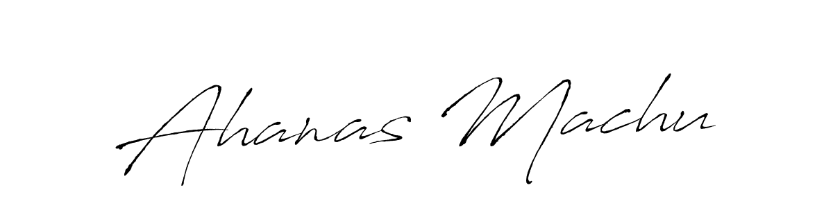 How to make Ahanas Machu signature? Antro_Vectra is a professional autograph style. Create handwritten signature for Ahanas Machu name. Ahanas Machu signature style 6 images and pictures png