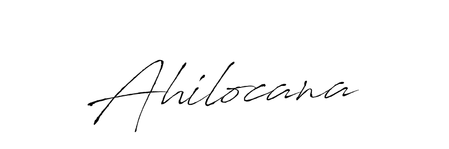 Design your own signature with our free online signature maker. With this signature software, you can create a handwritten (Antro_Vectra) signature for name Ahilocana. Ahilocana signature style 6 images and pictures png