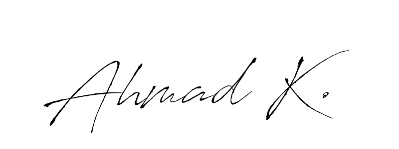 You should practise on your own different ways (Antro_Vectra) to write your name (Ahmad K.) in signature. don't let someone else do it for you. Ahmad K. signature style 6 images and pictures png