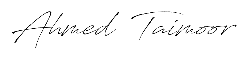 Discover how Ahmed  Taimoor looks in an executive cursive font (Antro_Vectra). Perfect for legal documents, invoices, and certificates. Ahmed  Taimoor signature style 6 images and pictures png