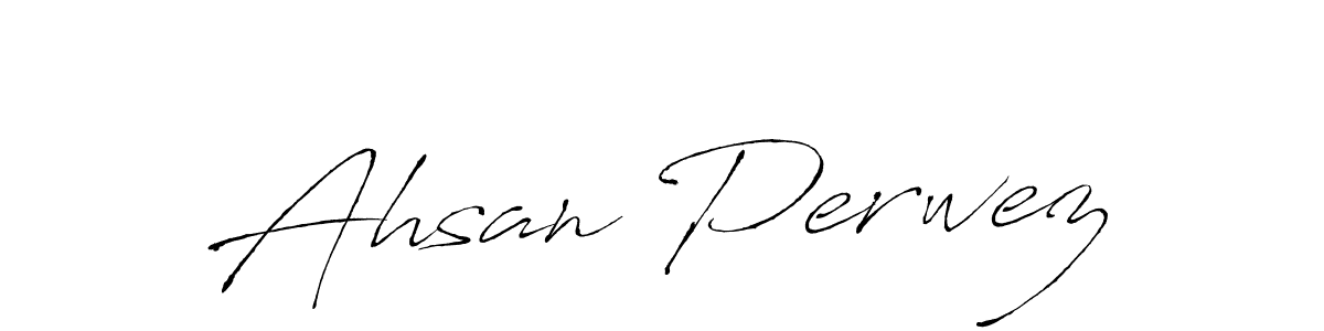 Make a beautiful signature design for name Ahsan Perwez. Use this online signature maker to create a handwritten signature for free. Ahsan Perwez signature style 6 images and pictures png