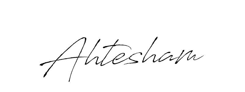 Also we have Ahtesham name is the best signature style. Create professional handwritten signature collection using Antro_Vectra autograph style. Ahtesham signature style 6 images and pictures png