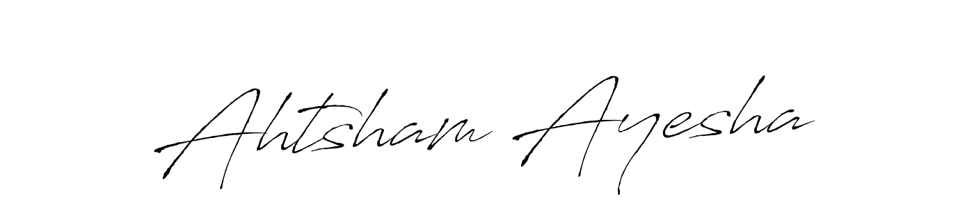 It looks lik you need a new signature style for name Ahtsham Ayesha. Design unique handwritten (Antro_Vectra) signature with our free signature maker in just a few clicks. Ahtsham Ayesha signature style 6 images and pictures png