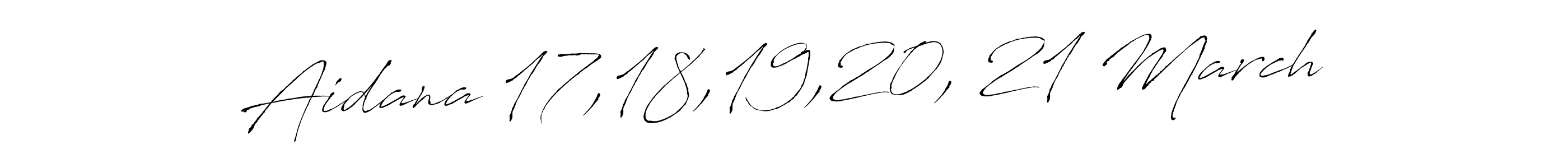 Similarly Antro_Vectra is the best handwritten signature design. Signature creator online .You can use it as an online autograph creator for name Aidana 17,18,19,20, 21 March. Aidana 17,18,19,20, 21 March signature style 6 images and pictures png