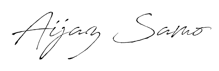 Also we have Aijaz Samo name is the best signature style. Create professional handwritten signature collection using Antro_Vectra autograph style. Aijaz Samo signature style 6 images and pictures png