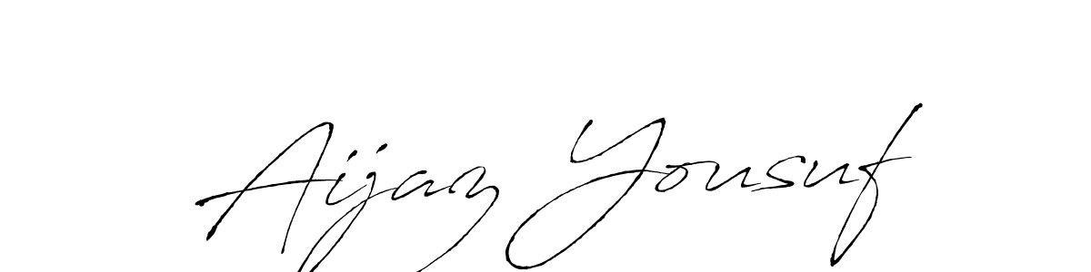 Create a beautiful signature design for name Aijaz Yousuf. With this signature (Antro_Vectra) fonts, you can make a handwritten signature for free. Aijaz Yousuf signature style 6 images and pictures png