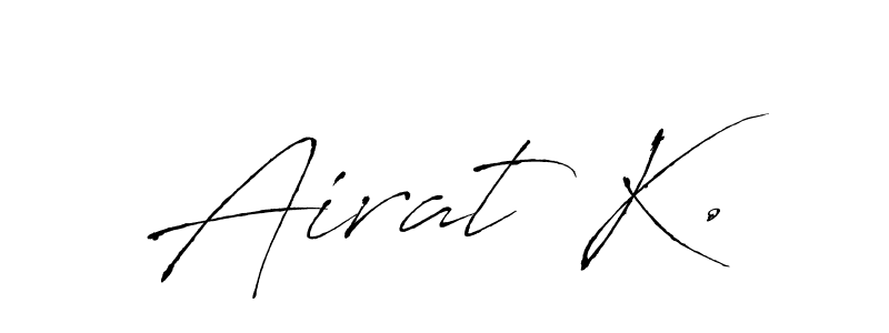 You should practise on your own different ways (Antro_Vectra) to write your name (Airat K.) in signature. don't let someone else do it for you. Airat K. signature style 6 images and pictures png