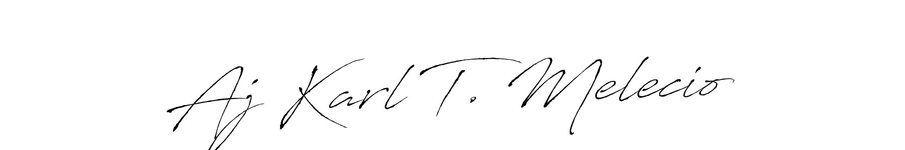 Make a beautiful signature design for name Aj Karl T. Melecio. With this signature (Antro_Vectra) style, you can create a handwritten signature for free. Aj Karl T. Melecio signature style 6 images and pictures png