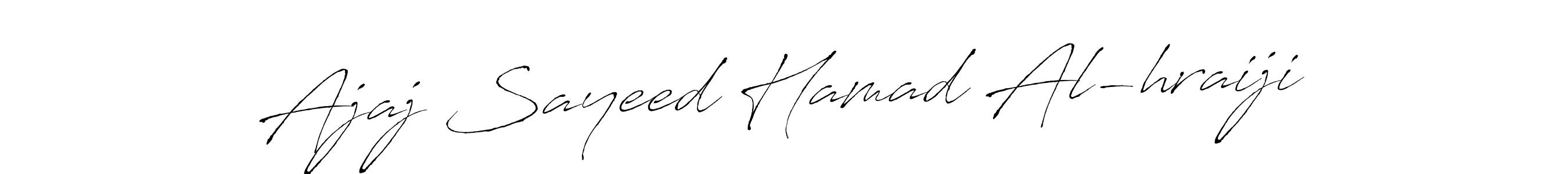 Also You can easily find your signature by using the search form. We will create Ajaj Sayeed Hamad Al-hraiji name handwritten signature images for you free of cost using Antro_Vectra sign style. Ajaj Sayeed Hamad Al-hraiji signature style 6 images and pictures png