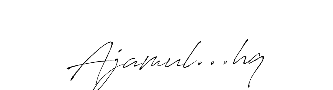 Also You can easily find your signature by using the search form. We will create Ajamul...hq name handwritten signature images for you free of cost using Antro_Vectra sign style. Ajamul...hq signature style 6 images and pictures png
