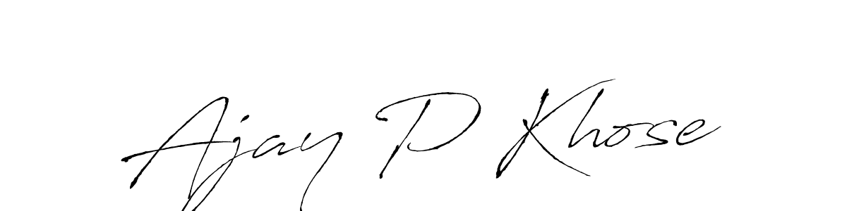 How to make Ajay P Khose signature? Antro_Vectra is a professional autograph style. Create handwritten signature for Ajay P Khose name. Ajay P Khose signature style 6 images and pictures png