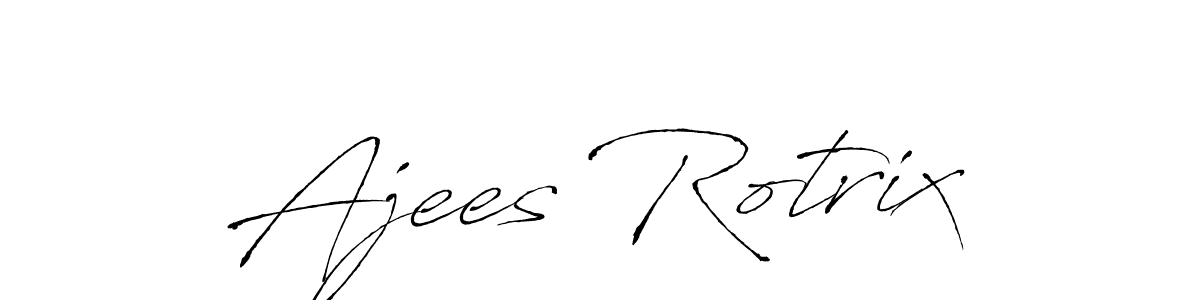 You should practise on your own different ways (Antro_Vectra) to write your name (Ajees Rotrix) in signature. don't let someone else do it for you. Ajees Rotrix signature style 6 images and pictures png