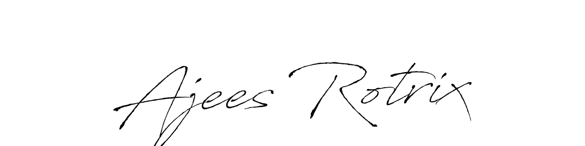 You should practise on your own different ways (Antro_Vectra) to write your name (Ajees Rotrix) in signature. don't let someone else do it for you. Ajees Rotrix signature style 6 images and pictures png