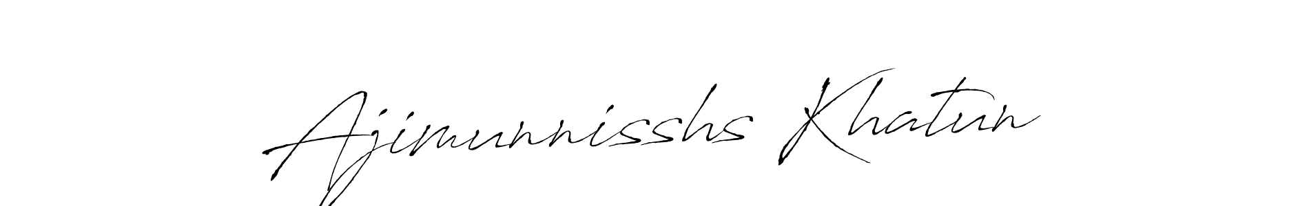 Design your own signature with our free online signature maker. With this signature software, you can create a handwritten (Antro_Vectra) signature for name Ajimunnisshs Khatun. Ajimunnisshs Khatun signature style 6 images and pictures png