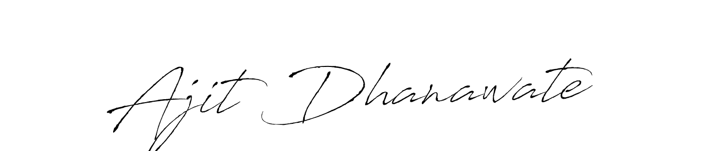 Make a beautiful signature design for name Ajit Dhanawate. With this signature (Antro_Vectra) style, you can create a handwritten signature for free. Ajit Dhanawate signature style 6 images and pictures png