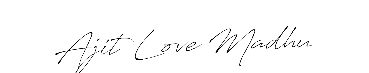 Make a short Ajit Love Madhu signature style. Manage your documents anywhere anytime using Antro_Vectra. Create and add eSignatures, submit forms, share and send files easily. Ajit Love Madhu signature style 6 images and pictures png