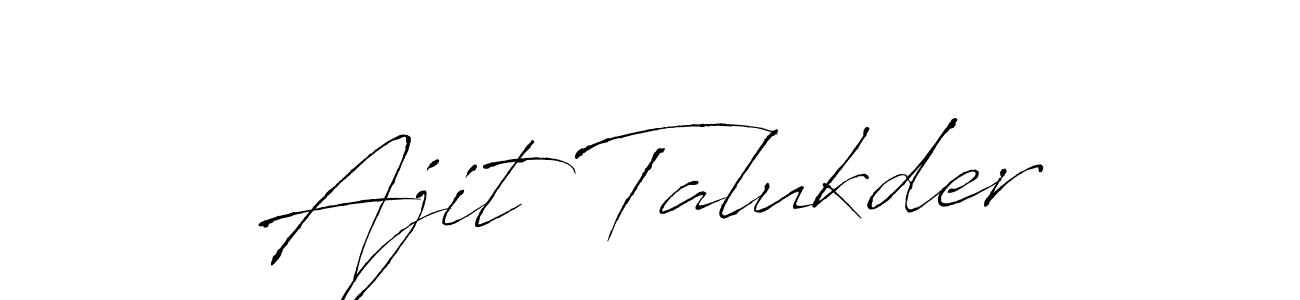Make a beautiful signature design for name Ajit Talukder. With this signature (Antro_Vectra) style, you can create a handwritten signature for free. Ajit Talukder signature style 6 images and pictures png