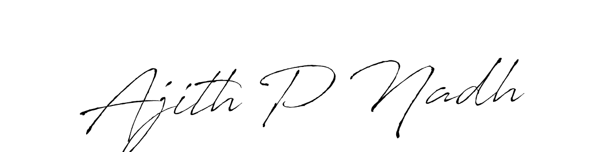 Make a beautiful signature design for name Ajith P Nadh. With this signature (Antro_Vectra) style, you can create a handwritten signature for free. Ajith P Nadh signature style 6 images and pictures png