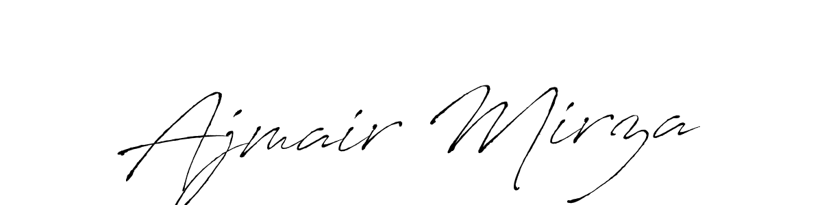 Ajmair Mirza stylish signature style. Best Handwritten Sign (Antro_Vectra) for my name. Handwritten Signature Collection Ideas for my name Ajmair Mirza. Ajmair Mirza signature style 6 images and pictures png