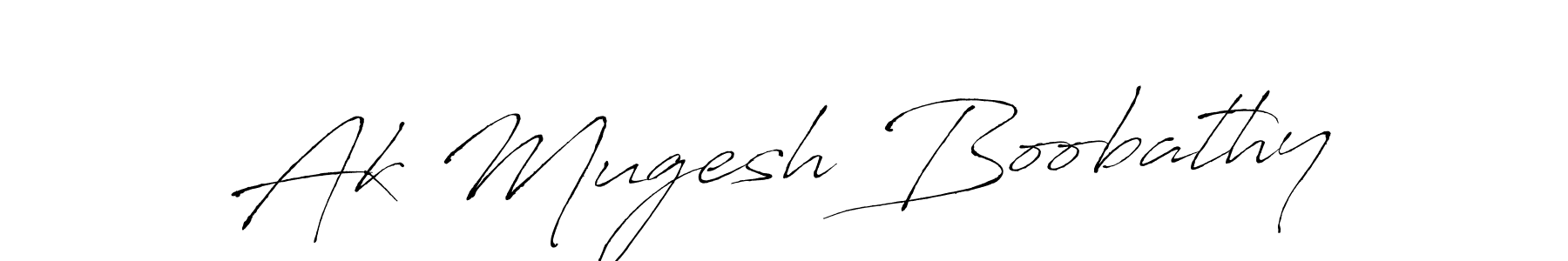Create a beautiful signature design for name Ak Mugesh Boobathy. With this signature (Antro_Vectra) fonts, you can make a handwritten signature for free. Ak Mugesh Boobathy signature style 6 images and pictures png