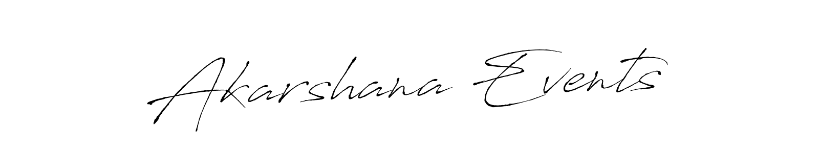 You should practise on your own different ways (Antro_Vectra) to write your name (Akarshana Events) in signature. don't let someone else do it for you. Akarshana Events signature style 6 images and pictures png