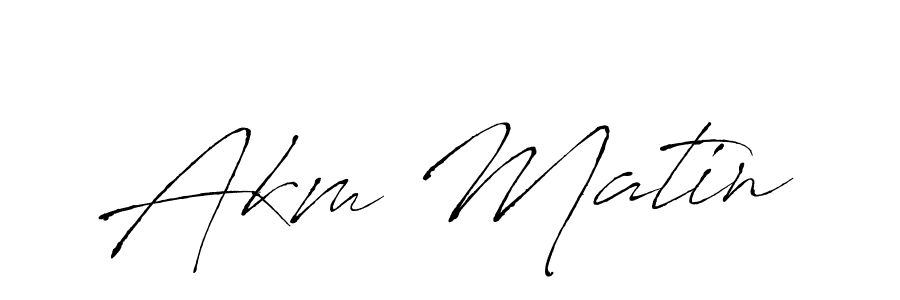 Akm Matin stylish signature style. Best Handwritten Sign (Antro_Vectra) for my name. Handwritten Signature Collection Ideas for my name Akm Matin. Akm Matin signature style 6 images and pictures png